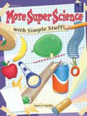cover image of More Super Science with Simple Stuff